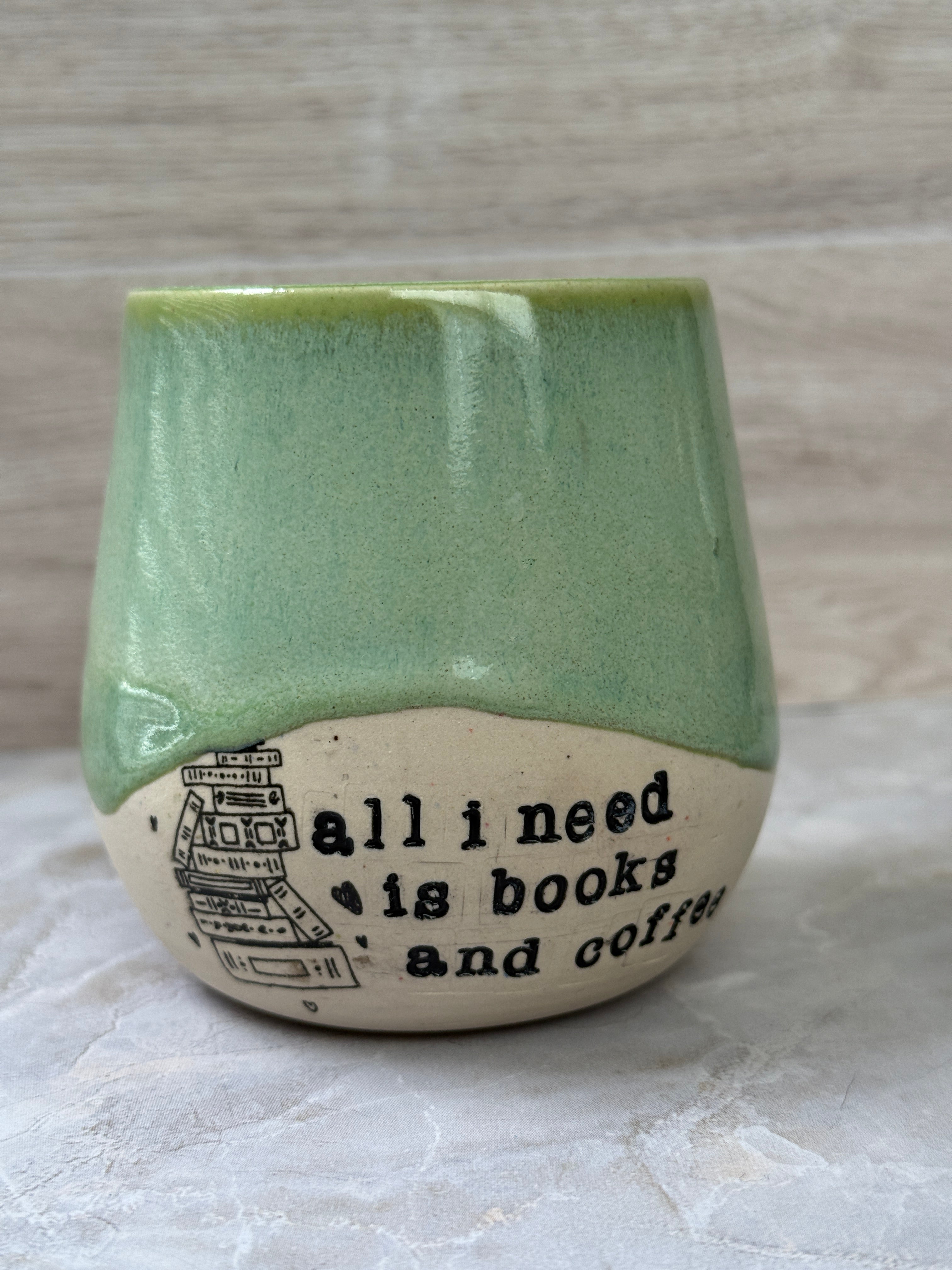 all i need is books and coffee tumbler